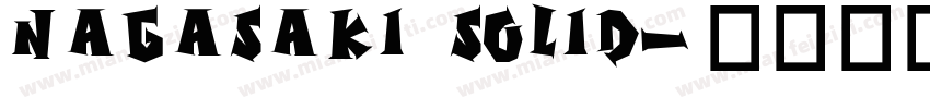 Nagasaki Solid字体转换